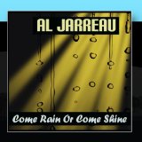 Come Rain Or Come Shine