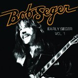 Early Seger, Vol. 1