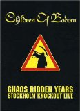 Chaos Ridden Years: Stockholm Knockout Live [DVD] [Bonus CD]