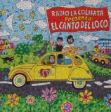 Radio La Colifata Presenta: El Canto del Loco