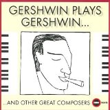 Gershwin Plays Gershwin... (Magnum)