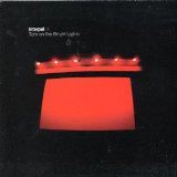 Turn on the Bright Lights [Bonus Track]