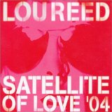 Satellite of Love 2004/Walk on the Wild Side