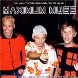 Maximum Muse: The Unautho