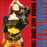 I Wanna Have Some Fun [Bonus Tracks]