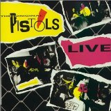 The Original Pistols Live