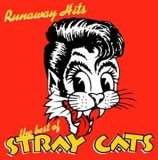 Runaway Hits: The Very Best of Stray Cats