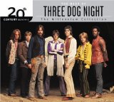 The Best Of Three Dog Night 20th Century Masters The Millennium Collection Best Of Three Dog Night