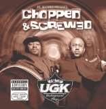Jive Records Presents: UGK - Chopped & Screwed