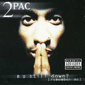 R U Still Down? (Remember Me) (Explicit)