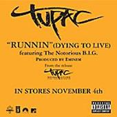 Runnin (Dying To Live) (Explicit)