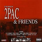 2Pac and Friends