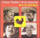 Cinco Gallos de la Cancio