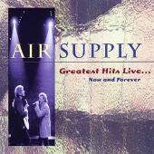 Greatest Hits Live: Now & Forever