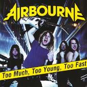 Too Much, Too Young, Too Fast
