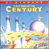 Last Days of the Century [Collectors' Choice Bonus Tracks]