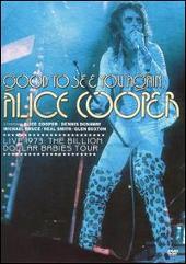 Good to See You Again, Alice Cooper: Live 1973