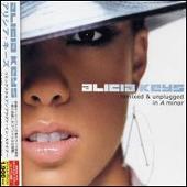 Alicia Keys Album: «Remixed & Unplugged in A Minor» Alicia Keys Album: «Remixed & Unplugged in A Minor»