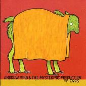 Andrew Bird & the Mysterious Production of Eggs