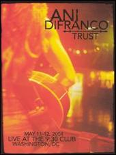 Trust: Live At The 9:30 Club, Washington, DC