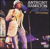 Comin' from Where I'm From: Live & More