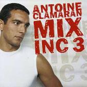 Mix Inc, Vol. 3: Antoine Clamaran