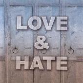 Love & Hate