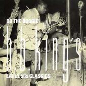 Do the Boogie! B.B. King's Early '50s Classics