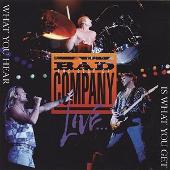 Best of Bad Company Live...What You Hear Is What You Get