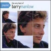 Playlist: The Very Best of Barry Manilow