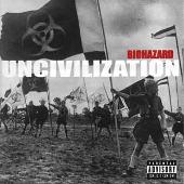 Uncivilization (Explicit)