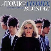 Atomic/Atomix: The Very Best of Blondie
