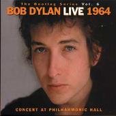 The Bootleg Series, Vol. 6: Live 1964: Concert At Philharmonic Hall