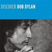 Discover Bob Dylan