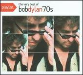 Playlist: The Very Best of Bob Dylan '70s