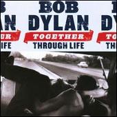 Bob Dylan Album: «Together Through Life»