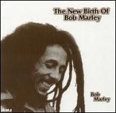 New Birth of Bob Marley