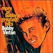 More of Bobby Vinton's Greatest Hits