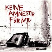 Keine Amnestie Für MTV (Explicit)