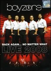Back Again...No Matter What: Live 2008 [2 Discs]