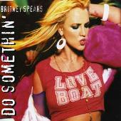 Do Something, Pt. 1/Everytime [Germany CD]
