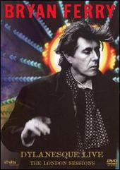 Dylanesque Live: The London Sessions [DVD]