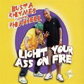 Light Your Ass on Fire