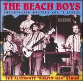 Unsurpassed Masters, Vol. 2 (1963): The Alternate "Surfin' USA" Album
