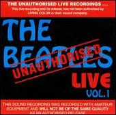 Unauthorised Live, Vol. 1