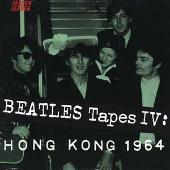 Beatles Tapes, Vol. 4: Hong Kong '64