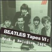 Beatles Tapes, Vol. 6: Rock and Religion 1966