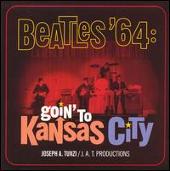 Beatles '64: Goin' to Kansas City