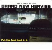 Put the Funk Back in It: Best of the Brand New Hea