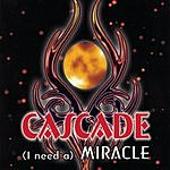 (I Need A) Miracle